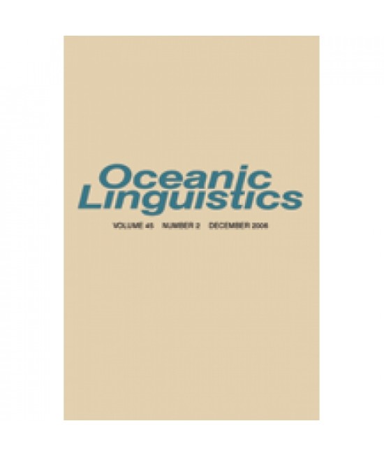 Oceanic Linguistics: Current Research on Languages of the Oceanic Area