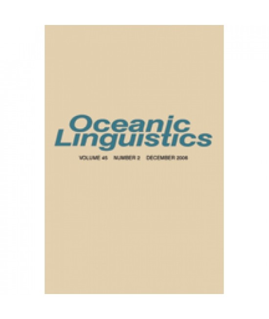 Oceanic Linguistics: Current Research on Languages of the Oceanic Area