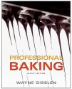 Professional Baking 6e with Professional Baking Method Card Package Set 6th Edition