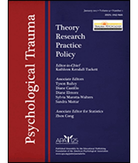 Psychological Trauma: Theory, Research, Practice and Policy