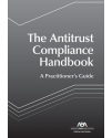 The Antitrust Compliance Handbook: A Practitioner'