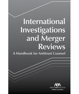 International Investigations and Merger Reviews
