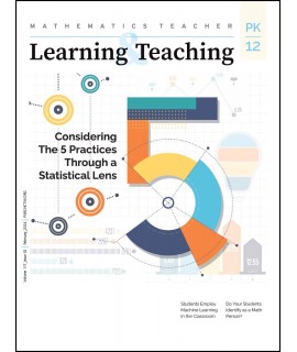 Mathematics Teacher: Learning and Teaching PK-12 