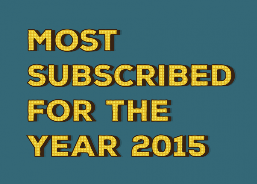 Most Subscribed of 2015
